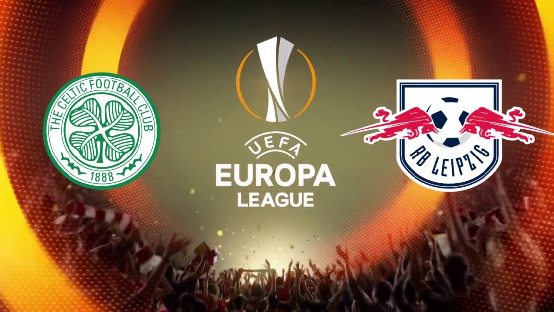 Celtic Glasgow vs Leipzig Europa League